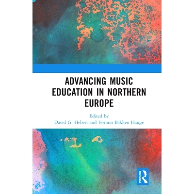 预订 Advancing Music Education in Northern Europe 推进北欧音乐教育: 9780367661380