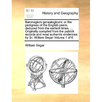 预订 Baronagium Genealogicum: Or the Pedigrees of the English Peers, Deduced from the Earliest Times, ... Originally Com