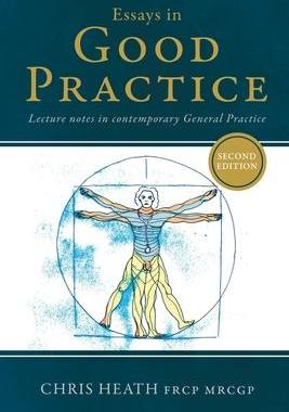 [预订]Essays in Good Practice: Lecture notes in contemporary General Practice 9781782229711