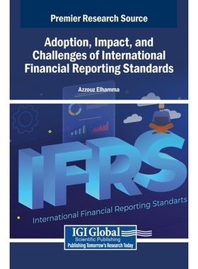预订 Adoption, Impact, and Challenges of International Financial Reporting Standards: 9798337319025