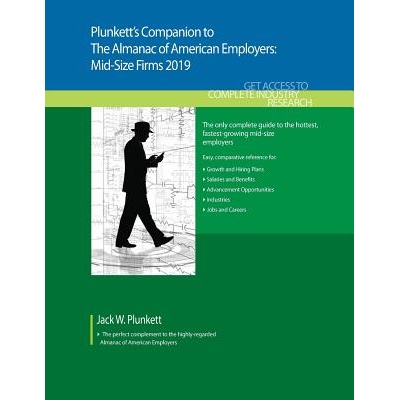 预订 Plunkett’s Companion to The Almanac of American Employers 2019 普朗科特的与美国雇主年鉴指南 2019年: 9781628314885