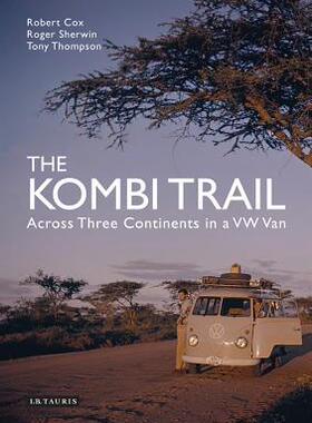 [预订]The Kombi Trail: Across Three Continents in a VW Van 9781780763767
