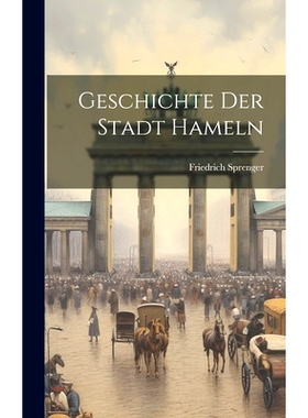 预订 Geschichte Der Stadt Hameln: 9781021045799
