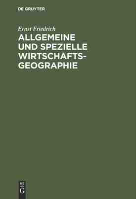 【预订】Allgemeine und spezielle Wirtschaftsgeographie 9783111305158