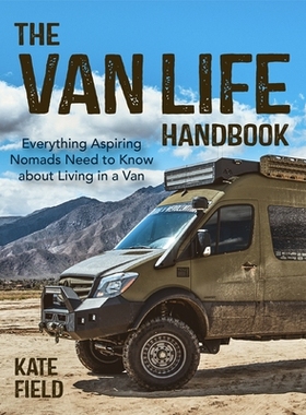 预订 Van Life Prep Book: Everything Aspiring Nomads Need to Know 货车生活准备书: 9781642509571