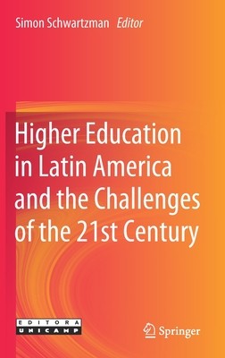 【预订】Higher Education in Latin America and the Challenges of the 21st Century