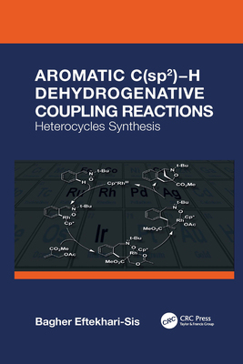 【预订】Aromatic C(sp2)-H Dehydrogenative Coupling Reactions: Heterocycles Synthesis 9781032085999