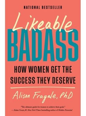预订 Likeable Badass: How Women Get the Success They Deserve: 9780593468982