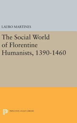【预订】Social World of Florentine Humanists, 1390-1460