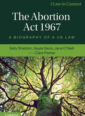 [预订]The Abortion ACT 1967: A Biography of a UK Law 9781108733656