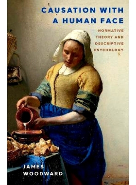 预订 Causation with a Human Face: Normative Theory and Descriptive Psychology: 9780197800065
