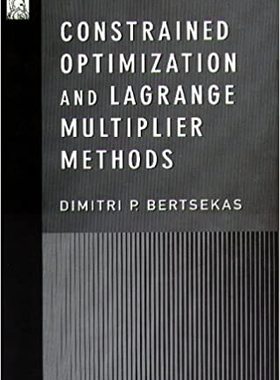 现货 Constrained Optimization and Lagrange Multiplier Methods (Optimization and neural comp 9781886529045