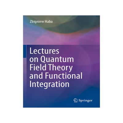 预订 Lectures on Quantum Field Theory and Functional Integration