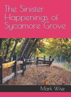 预订 The Sinister Happenings of Sycamore Grove: 9798343809350