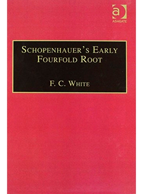 预订 Schopenhauer’s Early Fourfold Root: Translation and Commentary: 9781859726563