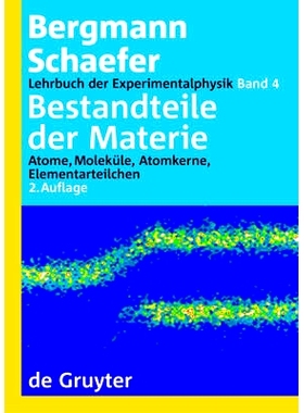 预订 Bestandteile der Materie: Atome, Moleküle, Atomkerne, Elementarteilchen: 9783110168006