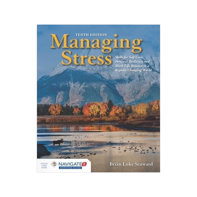 [预订]Managing Stress: Skills for Self-Care, Personal Resiliency and Work-Life Balance in a Rapidly Changi 9781284199994