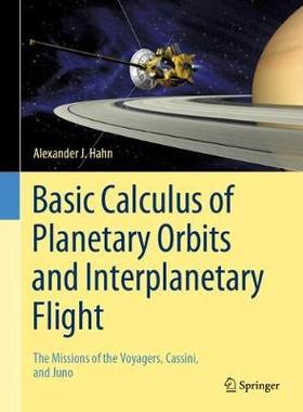 【预订】Basic Calculus of Planetary Orbits and Interplanetary Flight