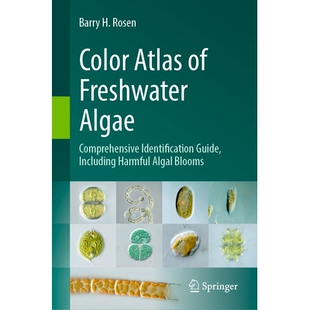 预订 Color Atlas of Freshwater Algae Comprehensive Identification Guide, Including Harmful Algal Blooms 淡水藻类彩色图谱