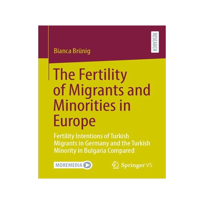 [预订]The Fertility of Migrants and Minorities in Europe 9783658430986