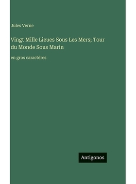 预订 Vingt Mille Lieues Sous Les Mers; Tour du Monde Sous Marin: en gros caractères: 9783563726853
