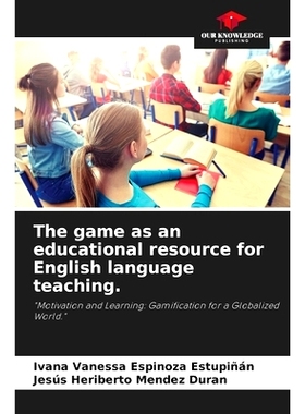 预订 The game as an educational resource for English language teaching.: 