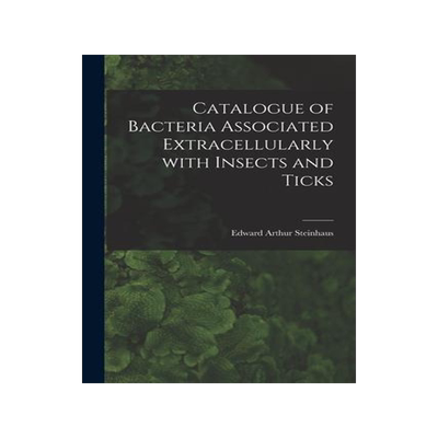 [预订]Catalogue of Bacteria Associated Extracellularly With Insects and Ticks 9781013971112