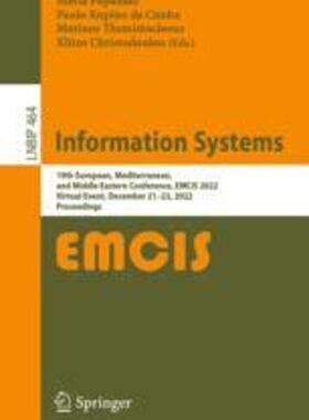 [预订]Information Systems: 19th European, Mediterranean, and Middle Eastern Conference, Emcis 2022, Virtua 9783031306938