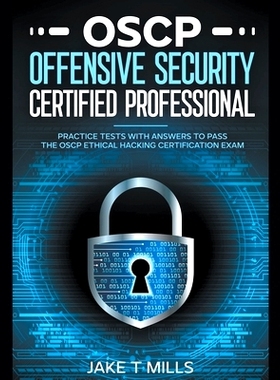 预订 OSCP Offensive Security Certified Professional Practice Tests With Answers To Pass the OSCP Ethical Hacking Certifi