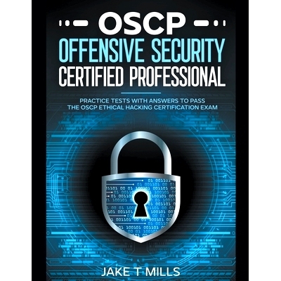 预订 OSCP Offensive Security Certified Professional Practice Tests With Answers To Pass the OSCP Ethical Hacking Certifi