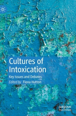 【预订】Cultures of Intoxication
