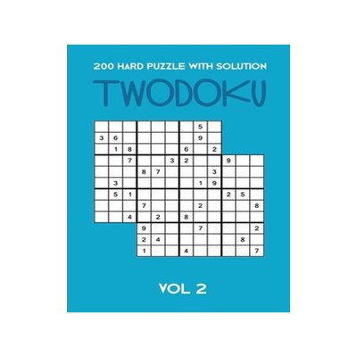[预订]200 Hard Puzzle With Solution Twodoku Vol 2: Two overlapping Sudoku, puzzle booklet, 2 puzzles per p 9781671785823