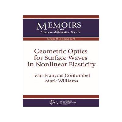 [预订]Geometric Optics for Surface Waves in Nonlinear Elasticity 9781470440374