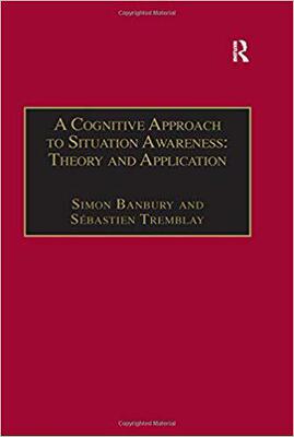 【预售】A Cognitive Approach to Situation Awareness: Theory and Application