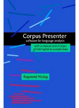 预订 Corpus Presenter: Software for Language Analysis with a Manual and a Corpus Irish English as Sample Data 语料库演示