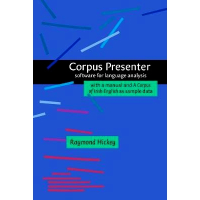 预订 Corpus Presenter: Software for Language Analysis with a Manual and a Corpus Irish English as Sample Data 语料库演示