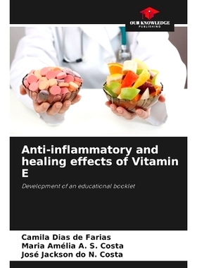 预订 Anti-inflammatory and healing effects of Vitamin E: Development of an educational booklet 維生素E的抗炎和癒合作用: