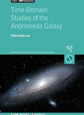 [预订]Time-Domain Studies of the Andromeda Galaxy 9780750319102