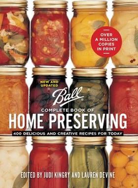 [预订]Ball Complete Book of Home Preserving: 400 Delicious and Creative Recipes for Today 9780778805106