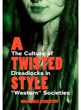 预订 A Twisted Style: The Culture of Dreadlocks in 
