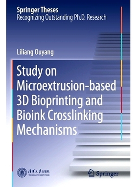 预订 Study on Microextrusion-Based 3D Bioprinting and Bioink Crosslinking Mechanisms