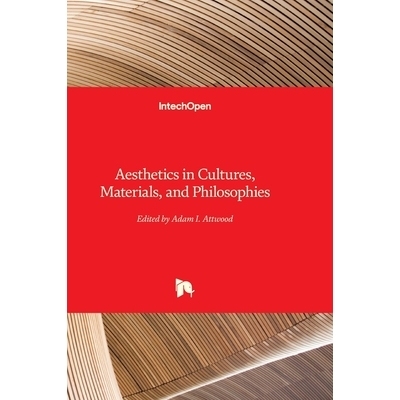 预订 Aesthetics in Cultures, Materials, and Philosophies 文化、材料和哲学中的美学: 9781836348153
