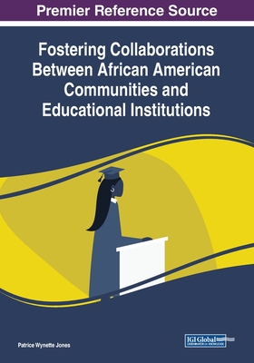 【预订】Fostering Collaborations Between African American Communities and Educational Institutions