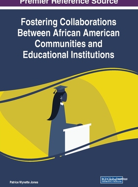 【预订】Fostering Collaborations Between African American Communities and Educational Institutions