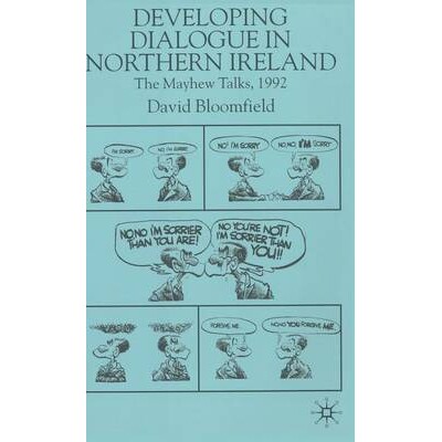 预订 Developing Dialogue in Northern Ireland: The Mayhew Talks 1992: 9780333920121
