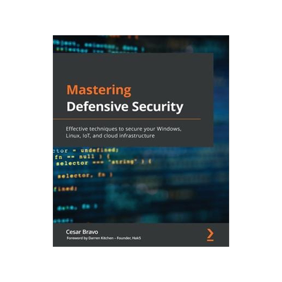[预订]Mastering Defensive Security 9781800208162