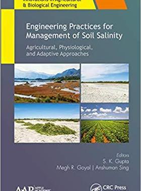 【预售】Engineering Practices for Management of Soil Salinity: Agricultural, Physiological, and Adaptive Approaches