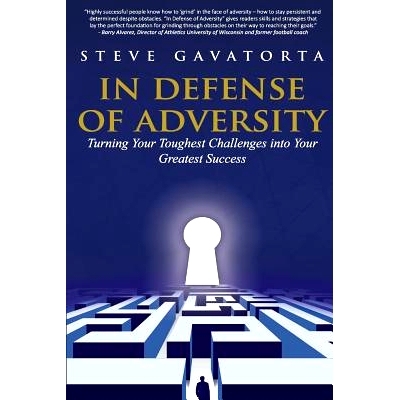 预订 In Defense of Adversity: Turning Your Toughest Challenges into Your Greatest Success: 9781945812200
