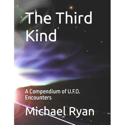 预订 The Third Kind: A Compendium of U.F.O. Encounters: 9781519355867