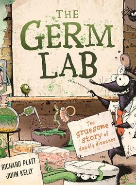 预订 The Germ Lab: The Gruesome Story of Deadly Diseases 细菌实验室:致命疾病的可怕故事: 9780753445471